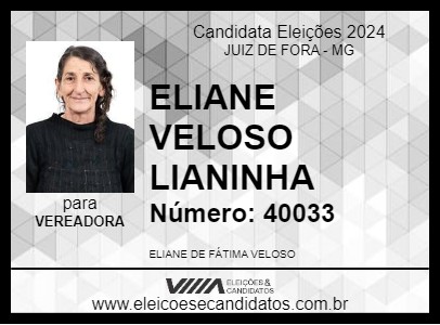 Candidato ELIANE VELOSO LIANINHA 2024 - JUIZ DE FORA - Eleições