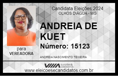 Candidato ANDREIA DE KUET 2024 - OLHOS D\ÁGUA - Eleições