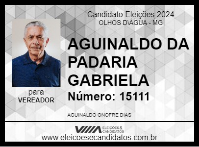 Candidato AGUINALDO DA PADARIA GABRIELA 2024 - OLHOS D\ÁGUA - Eleições