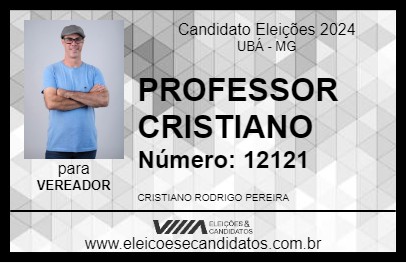 Candidato PROFESSOR CRISTIANO 2024 - UBÁ - Eleições