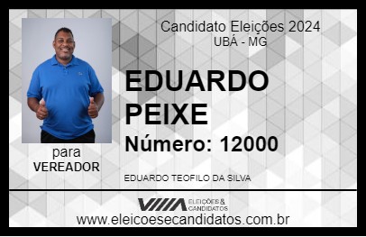 Candidato EDUARDO PEIXE 2024 - UBÁ - Eleições