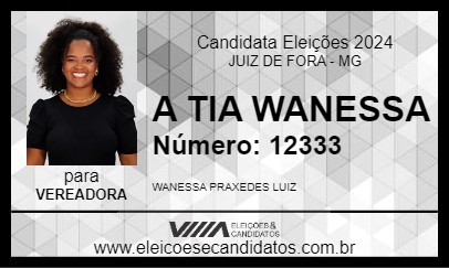 Candidato A TIA WANESSA 2024 - JUIZ DE FORA - Eleições