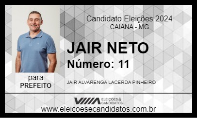 Candidato JAIR NETO 2024 - CAIANA - Eleições