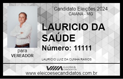 Candidato LAURICIO DA SAÚDE 2024 - CAIANA - Eleições