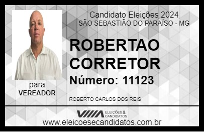 Candidato ROBERTAO CORRETOR 2024 - SÃO SEBASTIÃO DO PARAÍSO - Eleições