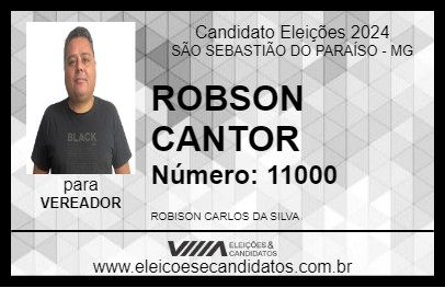 Candidato ROBSON CANTOR 2024 - SÃO SEBASTIÃO DO PARAÍSO - Eleições