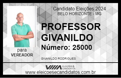 Candidato PROFESSOR GIVANILDO 2024 - BELO HORIZONTE - Eleições