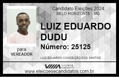 Candidato LUIZ EDUARDO DUDU 2024 - BELO HORIZONTE - Eleições