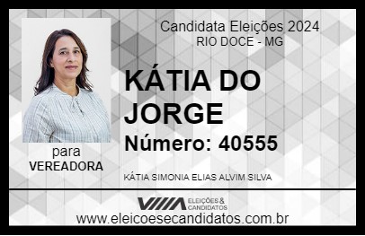 Candidato KÁTIA DO JORGE 2024 - RIO DOCE - Eleições