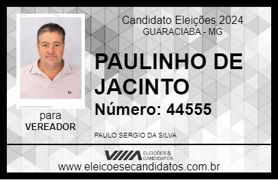 Candidato PAULINHO DE JACINTO 2024 - GUARACIABA - Eleições