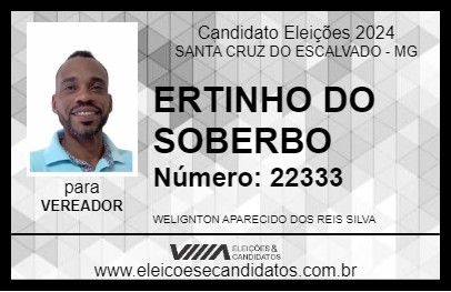 Candidato ERTINHO DO SOBERBO 2024 - SANTA CRUZ DO ESCALVADO - Eleições