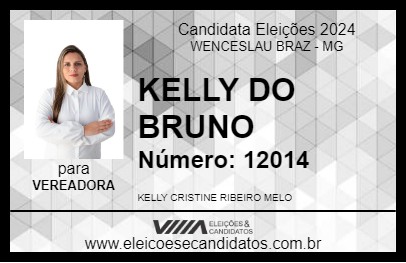 Candidato KELLY DO BRUNO 2024 - WENCESLAU BRAZ - Eleições