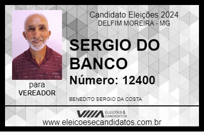 Candidato SERGIO DO BANCO 2024 - DELFIM MOREIRA - Eleições