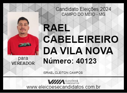 Candidato RAEL CABELEIREIRO DA VILA NOVA 2024 - CAMPO DO MEIO - Eleições