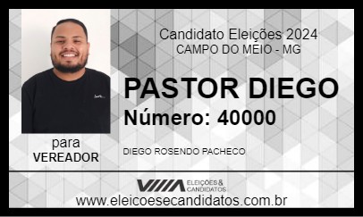 Candidato PASTOR DIEGO 2024 - CAMPO DO MEIO - Eleições