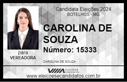 Candidato CAROLINA DE SOUZA 2024 - BOTELHOS - Eleições