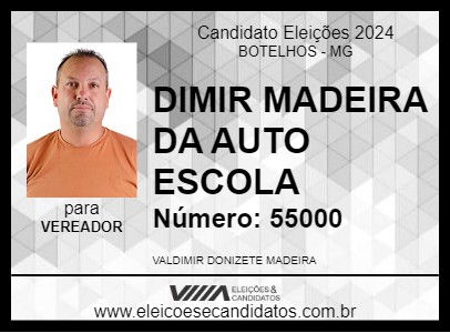 Candidato DIMIR MADEIRA DA AUTO ESCOLA 2024 - BOTELHOS - Eleições