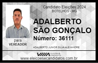 Candidato ADALBERTO SÃO GONÇALO 2024 - BOTELHOS - Eleições