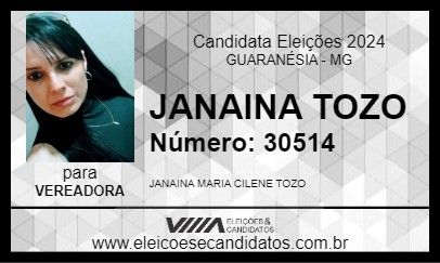 Candidato JANAINA TOZO 2024 - GUARANÉSIA - Eleições