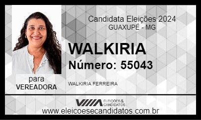 Candidato WALKIRIA 2024 - GUAXUPÉ - Eleições