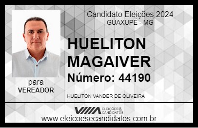 Candidato HUELITON MAGAIVER 2024 - GUAXUPÉ - Eleições