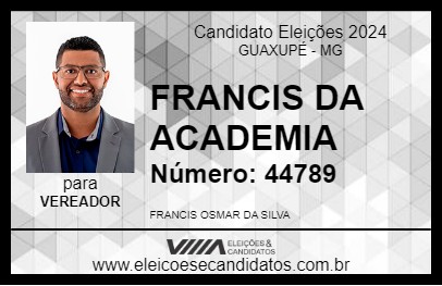 Candidato FRANCIS DA ACADEMIA 2024 - GUAXUPÉ - Eleições