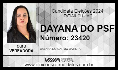 Candidato DAYANA DO CARMO BATISTA 2024 - ITATIAIUÇU - Eleições