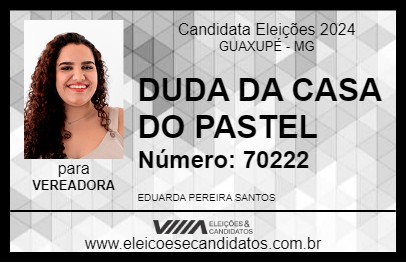 Candidato DUDA DA CASA DO PASTEL 2024 - GUAXUPÉ - Eleições