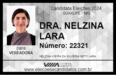 Candidato DRA. NELZINA LARA 2024 - GUAXUPÉ - Eleições