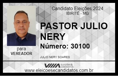 Candidato PASTOR JULIO NERY 2024 - IBIRITÉ - Eleições