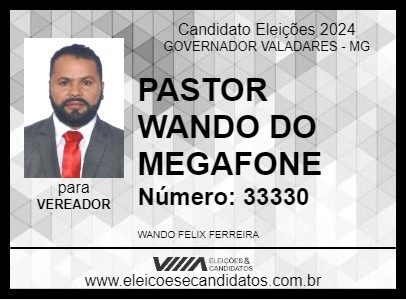 Candidato PASTOR WANDO DO MEGAFONE 2024 - GOVERNADOR VALADARES - Eleições