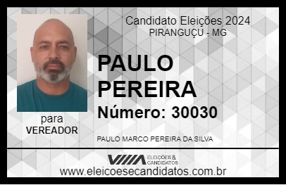 Candidato PAULO PEREIRA 2024 - PIRANGUÇU - Eleições