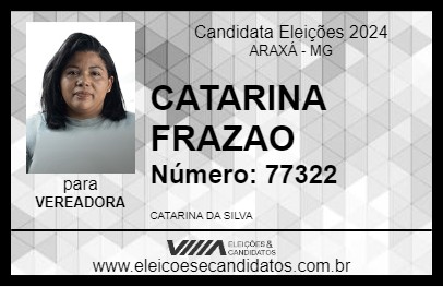 Candidato CATARINA FRAZAO 2024 - ARAXÁ - Eleições