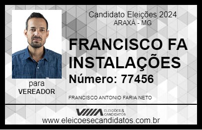 Candidato FRANCISCO FA INSTALAÇÕES 2024 - ARAXÁ - Eleições