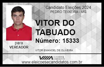 Candidato VITOR DO TABUADO 2024 - PEDRO TEIXEIRA - Eleições