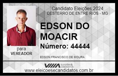 Candidato EDSON DO MOACIR 2024 - DESTERRO DE ENTRE RIOS - Eleições