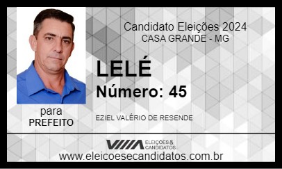 Candidato LELÉ 2024 - CASA GRANDE - Eleições