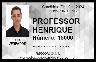 Candidato PROFESSOR HENRIQUE 2024 - NOVA PONTE - Eleições