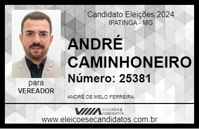 Candidato ANDRÉ CAMINHONEIRO 2024 - IPATINGA - Eleições