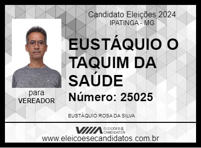 Candidato EUSTÁQUIO O TAQUIM DA SAÚDE 2024 - IPATINGA - Eleições