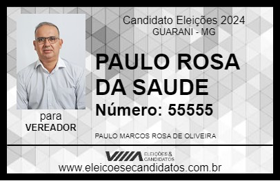 Candidato PAULO ROSA DA SAUDE 2024 - GUARANI - Eleições