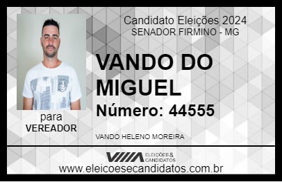 Candidato VANDO DO MIGUEL 2024 - SENADOR FIRMINO - Eleições