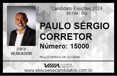 Candidato PAULO SÉRGIO CORRETOR 2024 - BETIM - Eleições