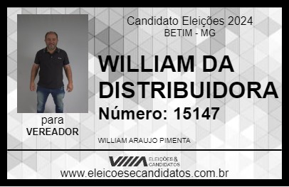 Candidato WILLIAM DA DISTRIBUIDORA 2024 - BETIM - Eleições