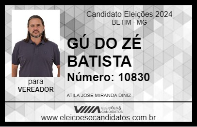 Candidato GÚ DO ZÉ BATISTA 2024 - BETIM - Eleições