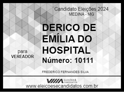 Candidato DERICO DE EMÍLIA DO HOSPITAL 2024 - MEDINA - Eleições