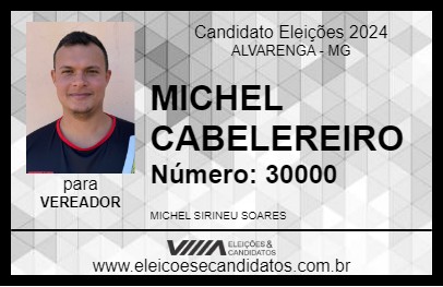 Candidato MICHEL CABELEREIRO 2024 - ALVARENGA - Eleições