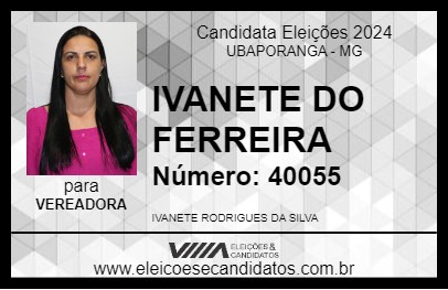 Candidato IVANETE DO FERREIRA 2024 - UBAPORANGA - Eleições