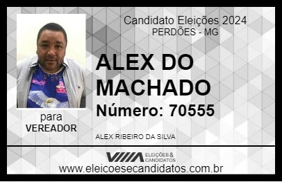 Candidato ALEX DO MACHADO 2024 - PERDÕES - Eleições