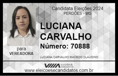 Candidato LUCIANA CARVALHO 2024 - PERDÕES - Eleições